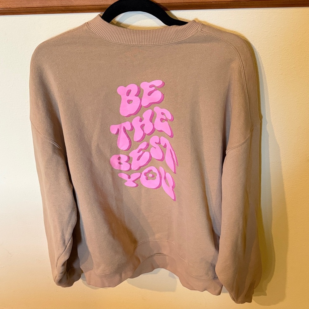 Cotton: On Tan Sweatshirt with Pink Graphic- Be the Best You